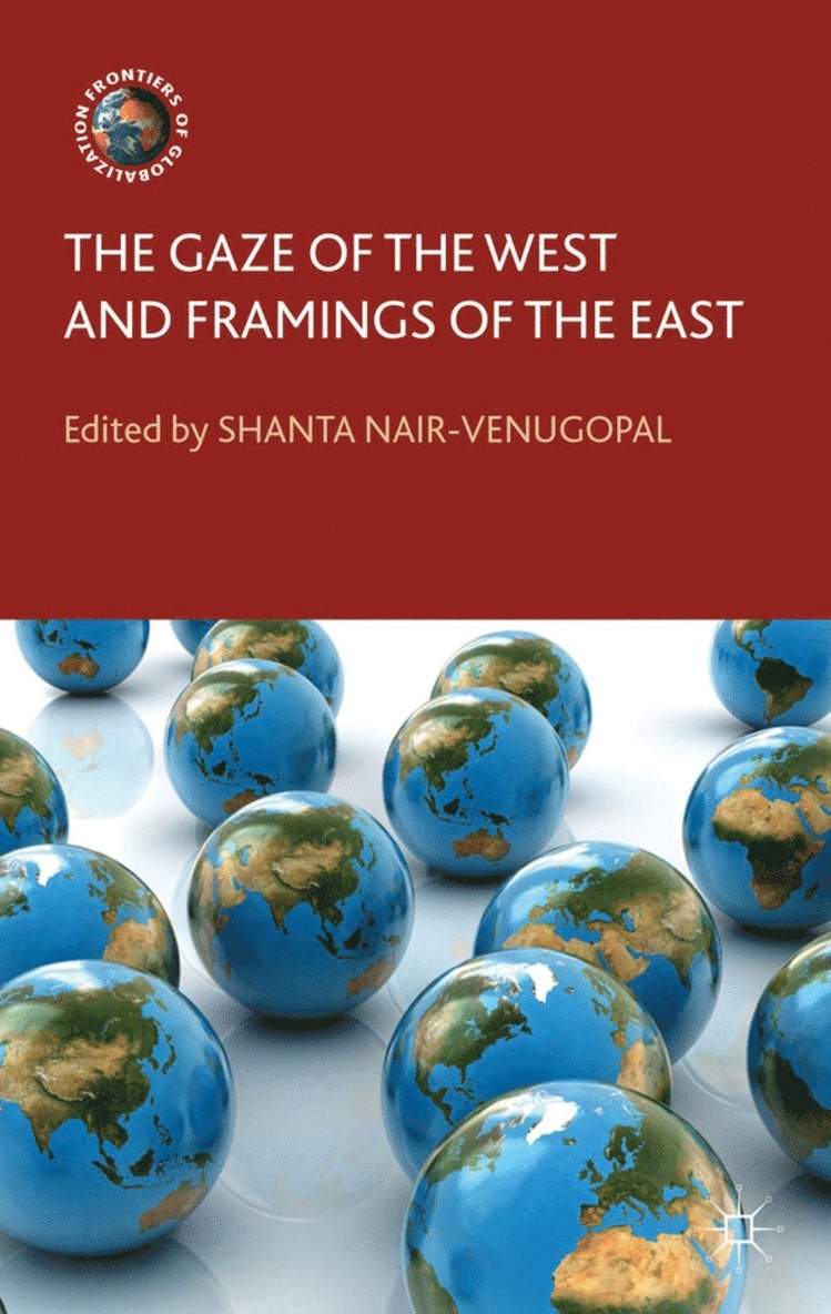 S. Nair-Venugopal, Shanta NairVenugopal - Gaze of the West and Framings of the East, Inbunden