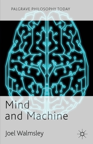 J. Walmsley - Mind and Machine, Inbunden