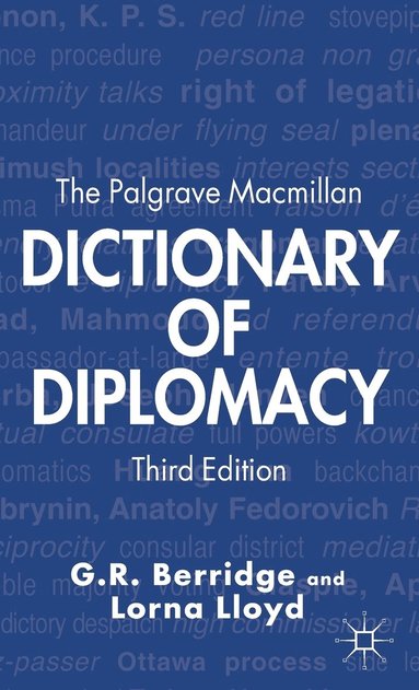 bokomslag The Palgrave Macmillan Dictionary of Diplomacy