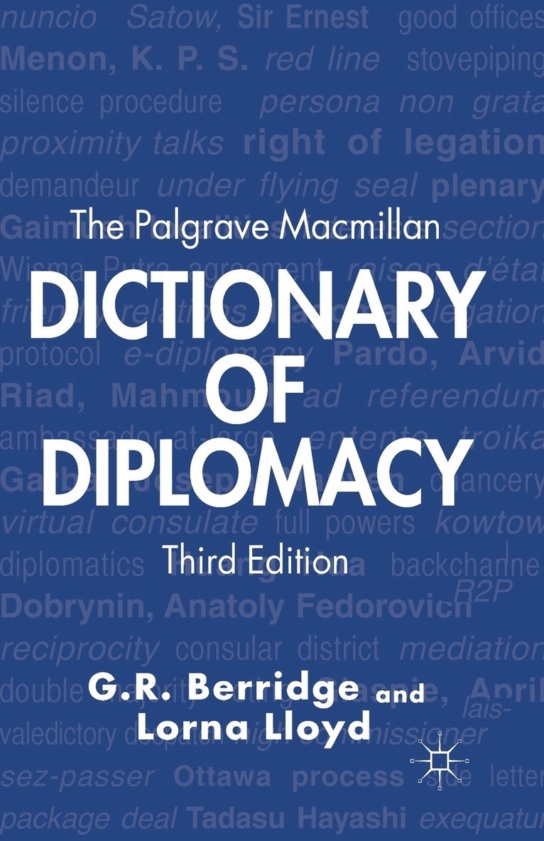 The Palgrave Macmillan Dictionary of Diplomacy 1