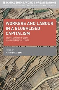 bokomslag Workers and Labour in a Globalised Capitalism