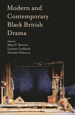 bokomslag Modern and Contemporary Black British Drama