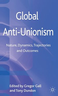 bokomslag Global Anti-Unionism