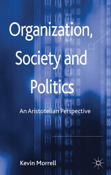 bokomslag Organization, Society and Politics