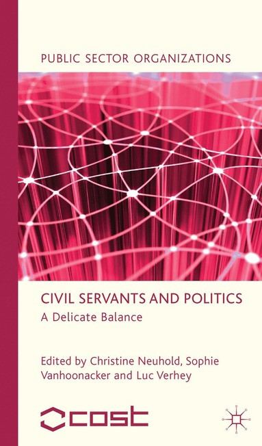 bokomslag Civil Servants and Politics