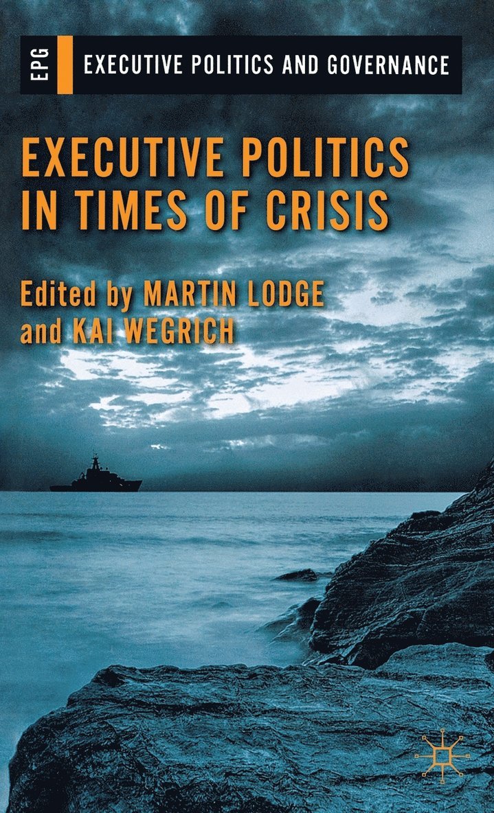 Executive Politics in Times of Crisis 1