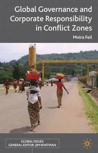 bokomslag Global Governance and Corporate Responsibility in Conflict Zones