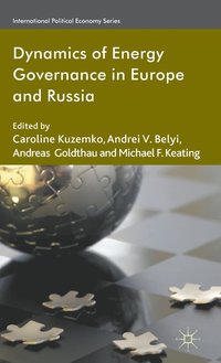 bokomslag Dynamics of Energy Governance in Europe and Russia