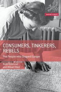bokomslag Consumers, Tinkerers, Rebels