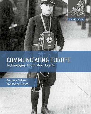 Andreas Fickers, Pascal Griset - Communicating Europe, Häftad