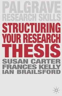 bokomslag Structuring Your Research Thesis