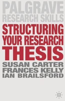 Structuring Your Research Thesis 1