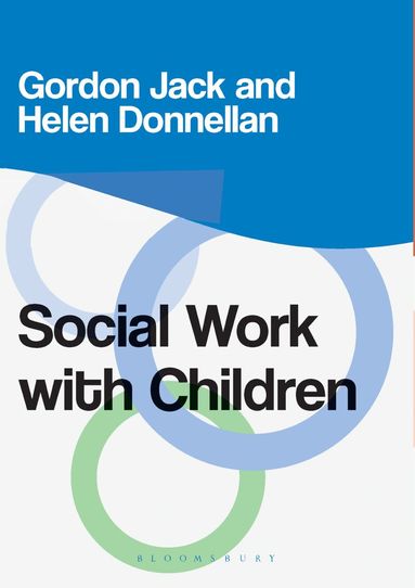 Gordon Jack, Helen Donnellan - Social Work with Children, Häftad