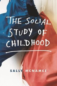bokomslag The Social Study of Childhood