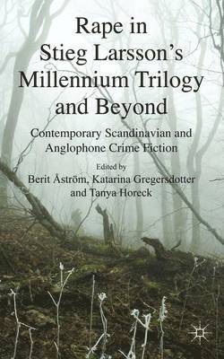 Rape in Stieg Larsson's Millennium Trilogy and Beyond 1