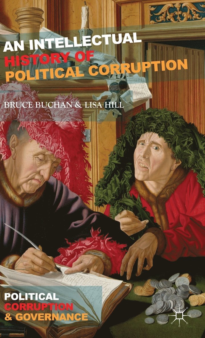 B. Buchan, L. Hill, Bruce Buchan, Lisa Hill - Intellectual History of Political Corruption, Inbunden