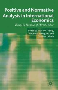 bokomslag Positive and Normative Analysis in International Economics