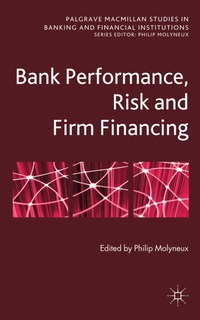 bokomslag Bank Performance, Risk and Firm Financing