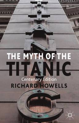 The Myth of the Titanic 1