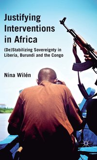 bokomslag Justifying Interventions in Africa