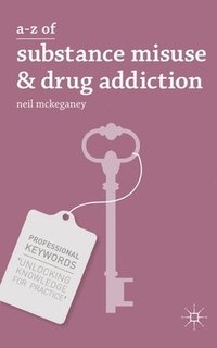 bokomslag A-Z of Substance Misuse and Drug Addiction