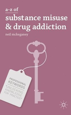 bokomslag A-Z of Substance Misuse and Drug Addiction