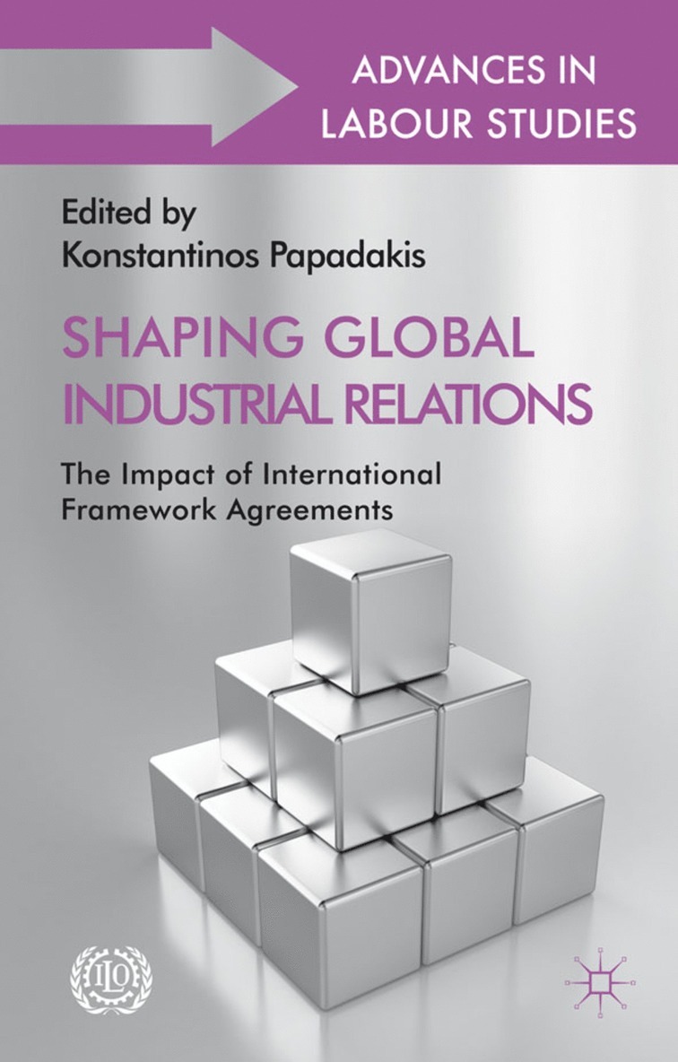 Shaping Global Industrial Relations 1