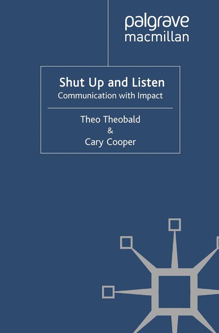 T., C. Cooper, Theo Theobald, Cary L. Cooper - Shut Up and Listen, Häftad