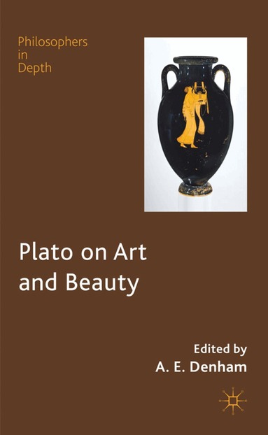 Alison Denham, A. E. Denham - Plato on Art and Beauty, Inbunden
