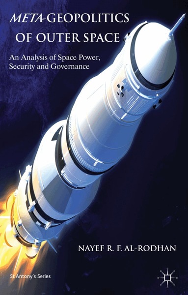N. Al-Rodhan - Meta-Geopolitics of Outer Space, Inbunden