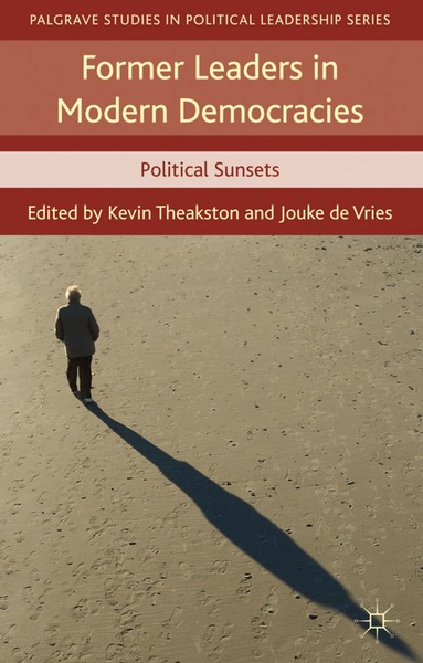 K. Theakston, J. de Vries - Former Leaders in Modern Democracies, Inbunden