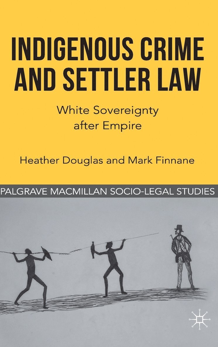 Indigenous Crime and Settler Law 1