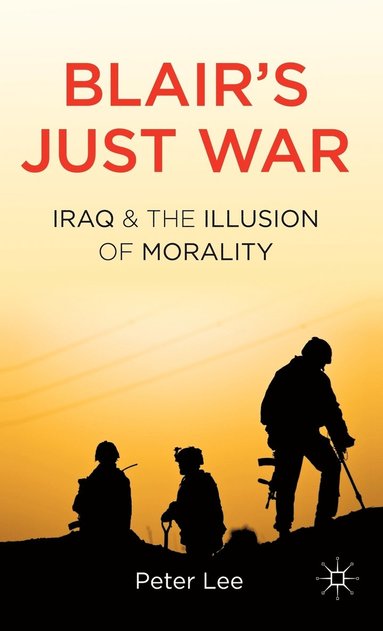 bokomslag Blair's Just War