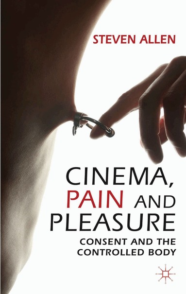 Steven Allen - Cinema, Pain and Pleasure, Inbunden