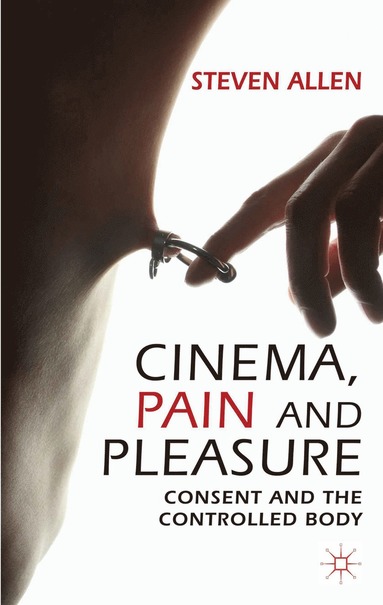 bokomslag Cinema, Pain and Pleasure