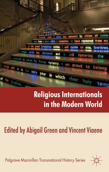 A. Green, V. Viaene - Religious Internationals in the Modern World, Inbunden