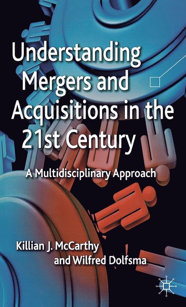 bokomslag Understanding Mergers and Acquisitions in the 21st Century