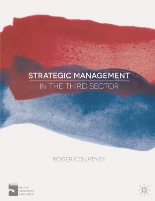 Roger Courtney - Strategic Management in the Third Sector, Häftad