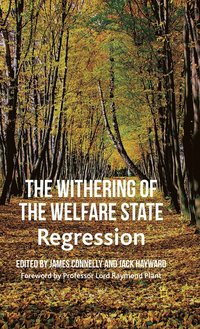 bokomslag The Withering of the Welfare State