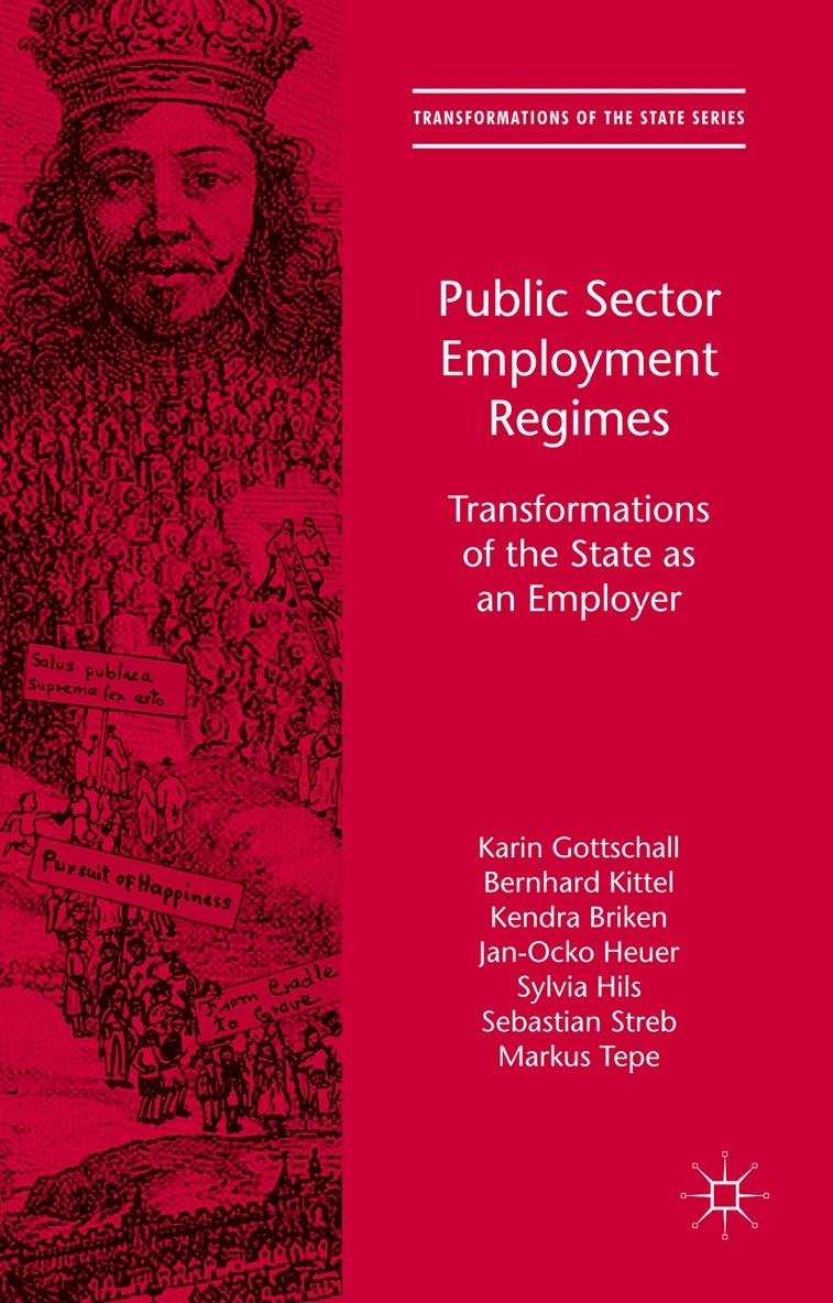 Karin Gottschall, Bernhard Kittel, Kendra Briken, Jan-Ocko Heuer, Sylvia Hils, Sebastian Streb, Markus Tepe - Public Sector Employment Regimes, Inbunden