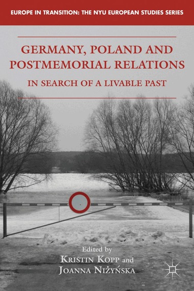 K. Kopp, J. Nizynska - Germany, Poland and Postmemorial Relations, Inbunden