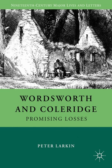P. Larkin - Wordsworth and Coleridge, Inbunden