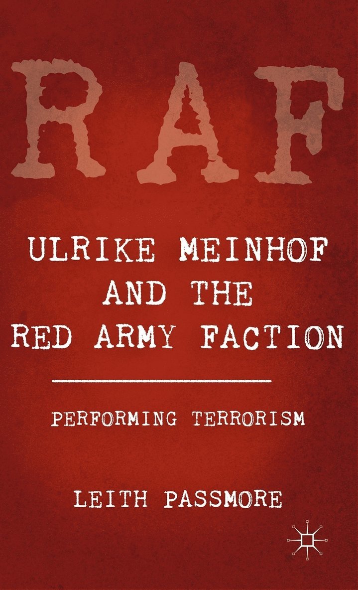 Ulrike Meinhof and the Red Army Faction 1