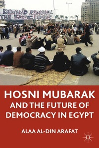 bokomslag Hosni Mubarak and the Future of Democracy in Egypt