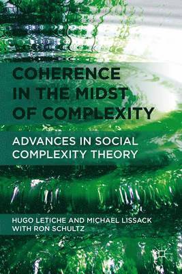 H. Letiche, M. Lissack, Hugo Letiche, Michael Lissack - Coherence in the Midst of Complexity, Inbunden