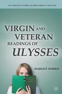 bokomslag Virgin and Veteran Readings of Ulysses
