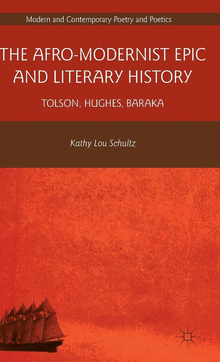 The Afro-Modernist Epic and Literary History 1