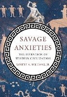 bokomslag Savage Anxieties