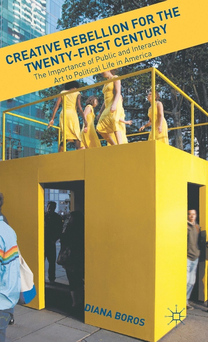 Creative Rebellion for the Twenty-First Century