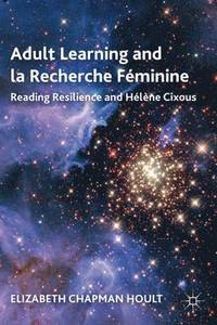 bokomslag Adult Learning and la Recherche Fminine